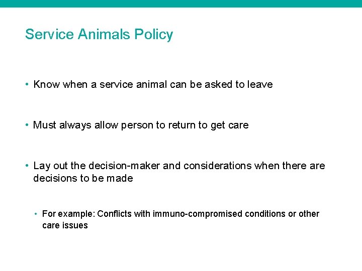 Service Animals Policy • Know when a service animal can be asked to leave