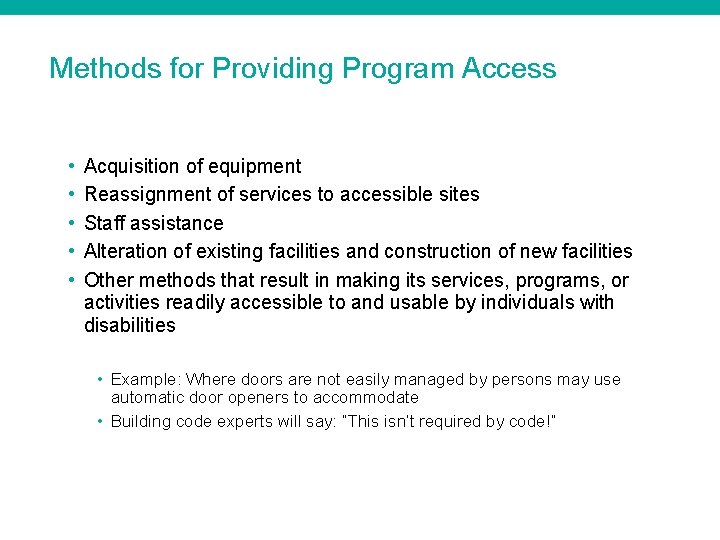 Methods for Providing Program Access • • • Acquisition of equipment Reassignment of services