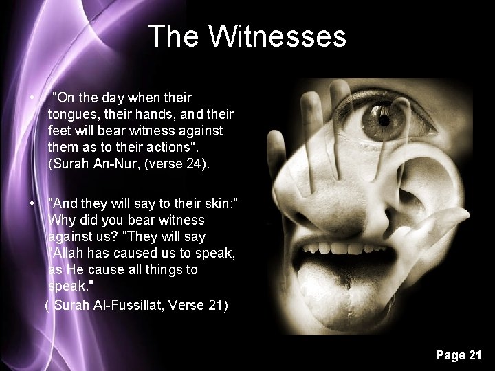 The Witnesses • "On the day when their tongues, their hands, and their feet