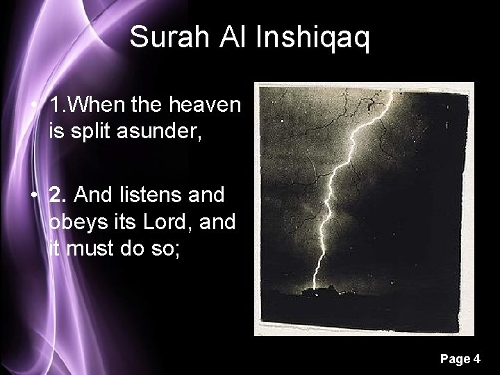 Surah Al Inshiqaq • 1. When the heaven is split asunder, • 2. And
