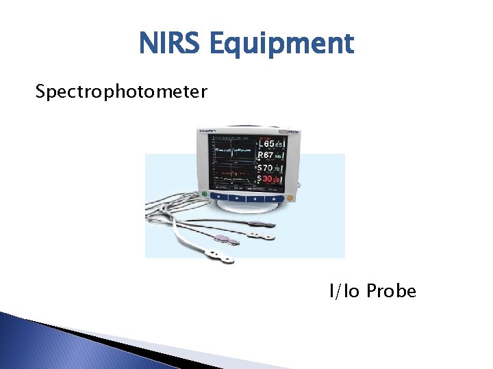 NIRS Equipment Spectrophotometer I/Io Probe 