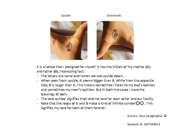 Upside Downside It is a tattoo that I designed for myself. It has the