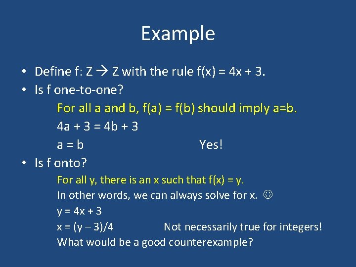 Example • Define f: Z Z with the rule f(x) = 4 x +