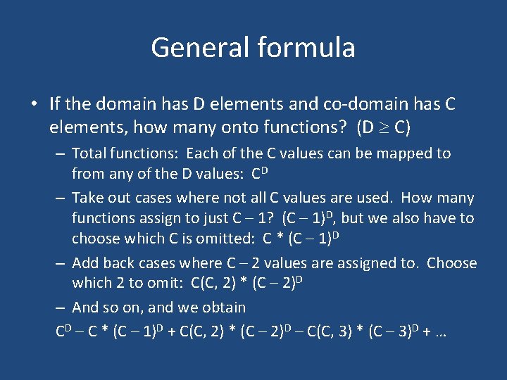 General formula • If the domain has D elements and co-domain has C elements,