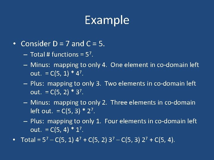 Example • Consider D = 7 and C = 5. – Total # functions