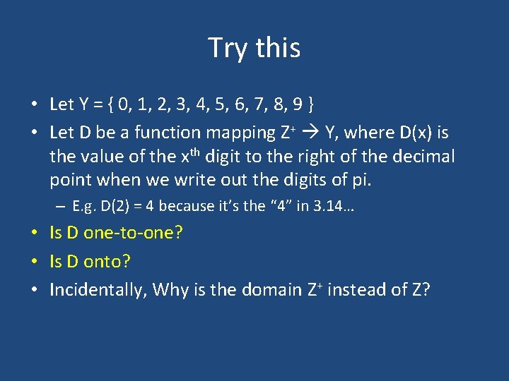 Try this • Let Y = { 0, 1, 2, 3, 4, 5, 6,