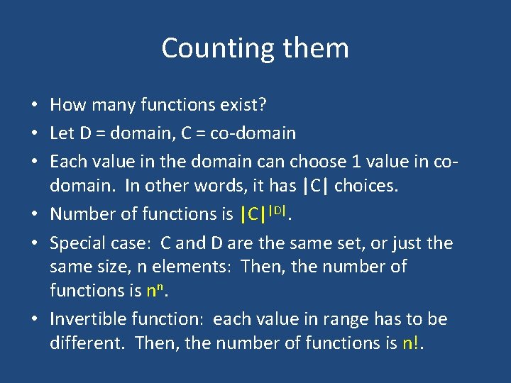 Counting them • How many functions exist? • Let D = domain, C =