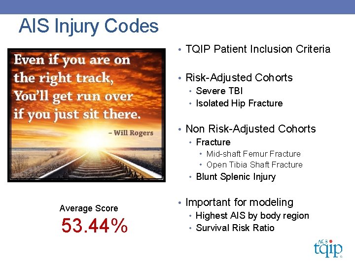 AIS Injury Codes • TQIP Patient Inclusion Criteria • Risk-Adjusted Cohorts • Severe TBI