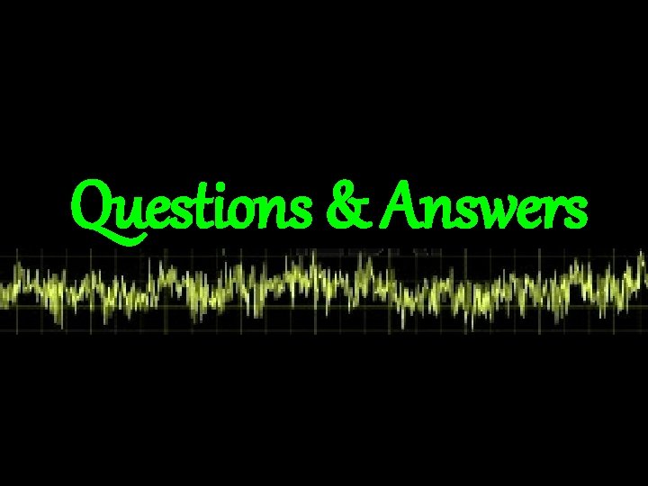 Questions & Answers 