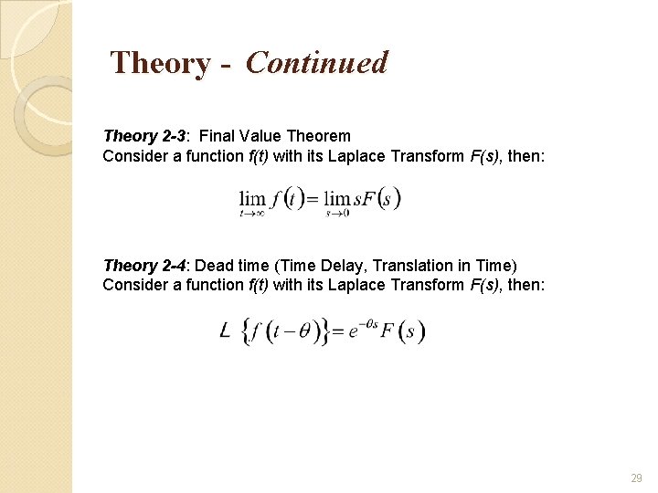 Theory - Continued Theory 2 -3: Final Value Theorem Consider a function f(t) with