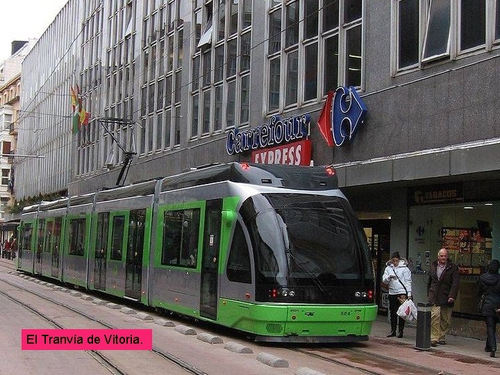 El Tranvía de Vitoria. 