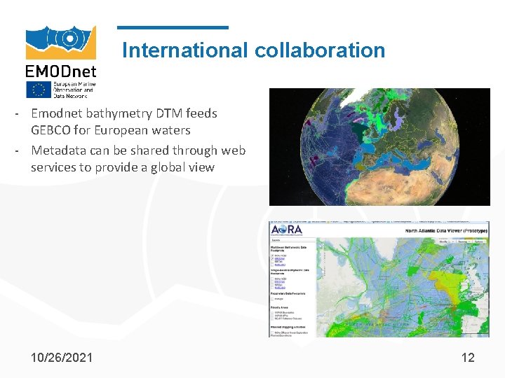 International collaboration - Emodnet bathymetry DTM feeds GEBCO for European waters - Metadata can