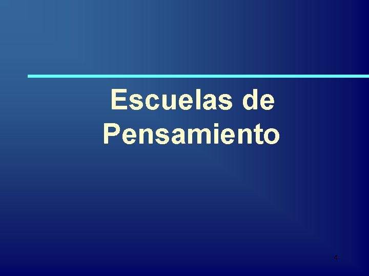 Escuelas de Pensamiento 4 