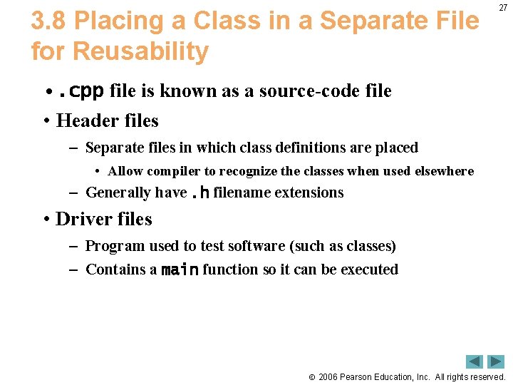3. 8 Placing a Class in a Separate File for Reusability 27 • .
