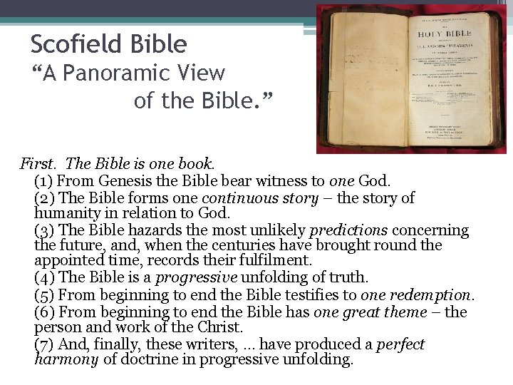 Scofield Bible “A Panoramic View of the Bible. ” First. The Bible is one