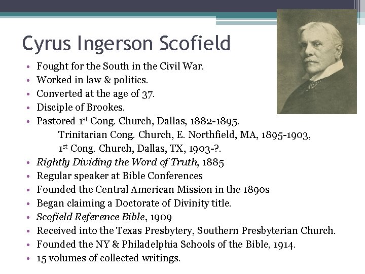 Cyrus Ingerson Scofield • • • • Fought for the South in the Civil