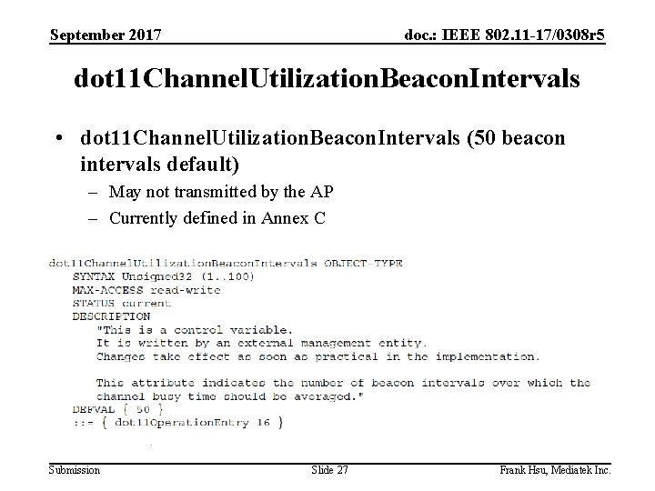 September 2017 doc. : IEEE 802. 11 -17/0308 r 5 dot 11 Channel. Utilization.