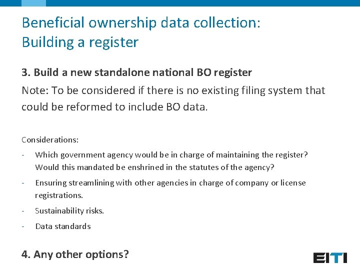 Beneficial ownership data collection: Building a register 3. Build a new standalone national BO