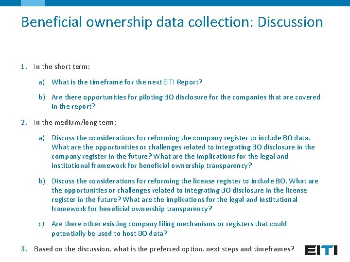 Beneficial ownership data collection: Discussion 1. In the short term: a) What is the