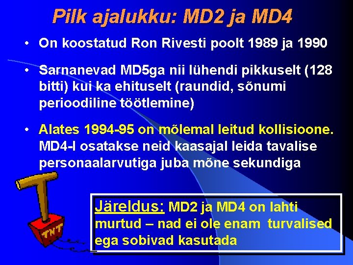 Pilk ajalukku: MD 2 ja MD 4 • On koostatud Ron Rivesti poolt 1989