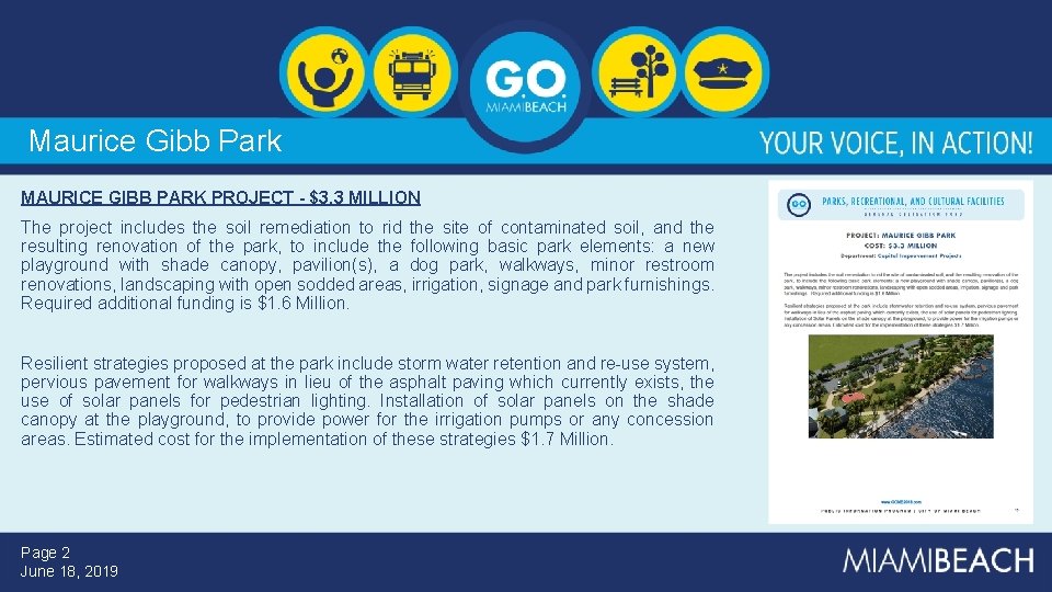 Maurice Gibb Park MAURICE GIBB PARK PROJECT - $3. 3 MILLION The project includes