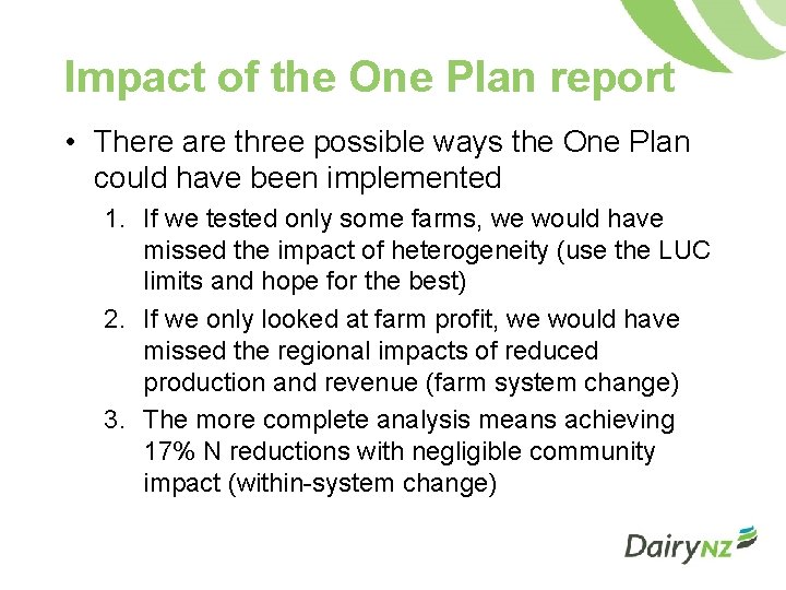Impact of the One Plan report • There are three possible ways the One
