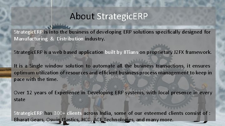 About Strategic. ERP is into the business of developing ERP solutions specifically designed for