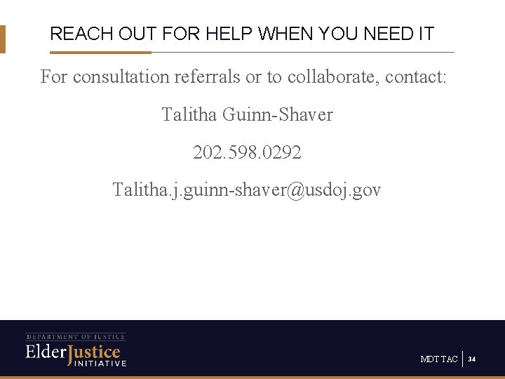 REACH OUT FOR HELP WHEN YOU NEED IT For consultation referrals or to collaborate,