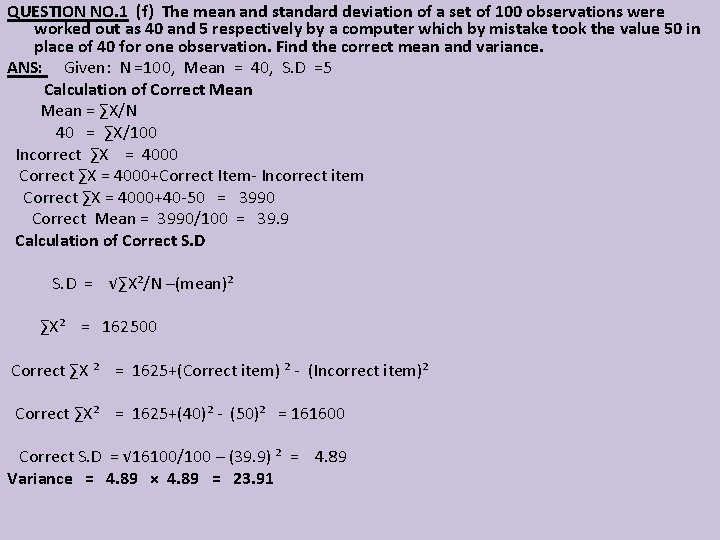 QUESTION NO. 1 (f) The mean and standard deviation of a set of 100