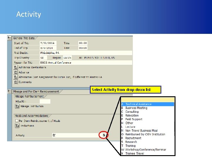 Activity Select Activity from drop-down list 