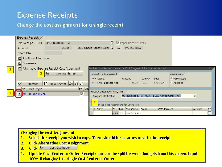 Expense Receipts Change the cost assignment for a single receipt 2 3 1 4