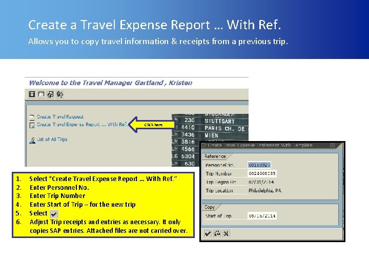 Create a Travel Expense Report … With Ref. Allows you to copy travel information