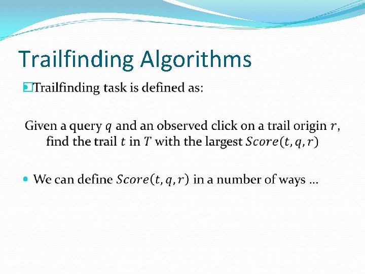 Trailfinding Algorithms � 