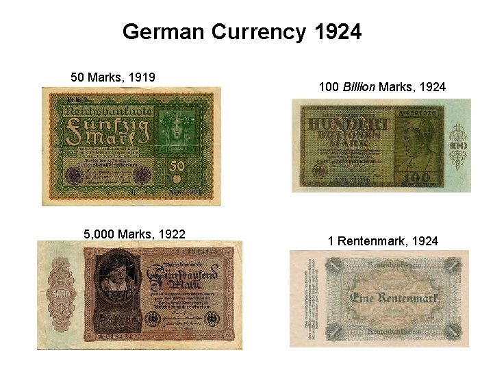 German Currency 1924 50 Marks, 1919 5, 000 Marks, 1922 100 Billion Marks, 1924