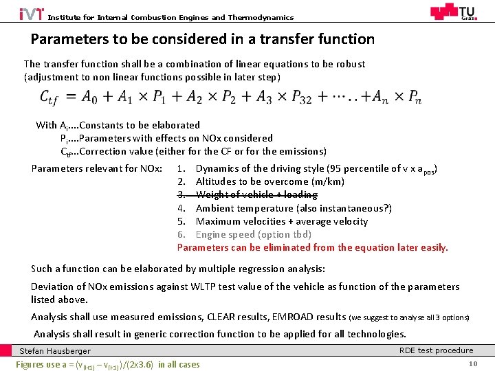 Institute for Internal Combustion Engines and Thermodynamics Parameters to be considered in a transfer