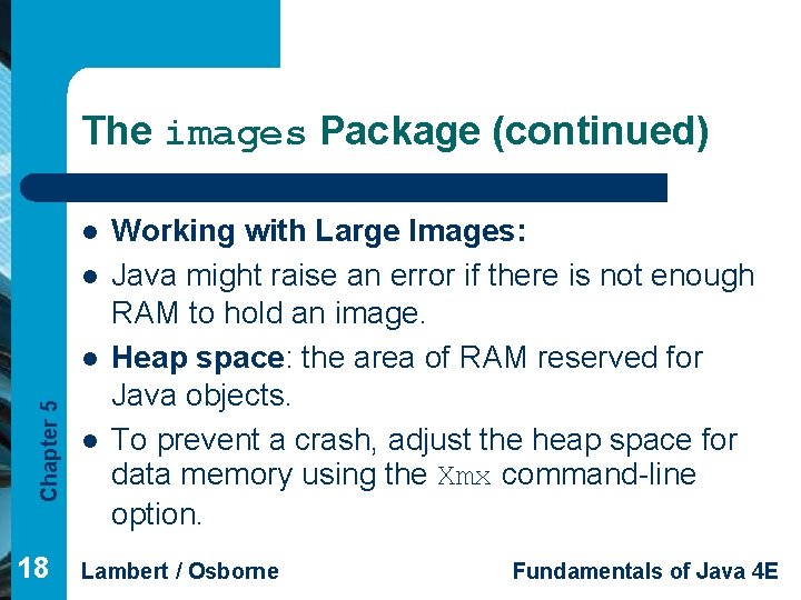 The images Package (continued) l l Chapter 5 l 18 l Working with Large