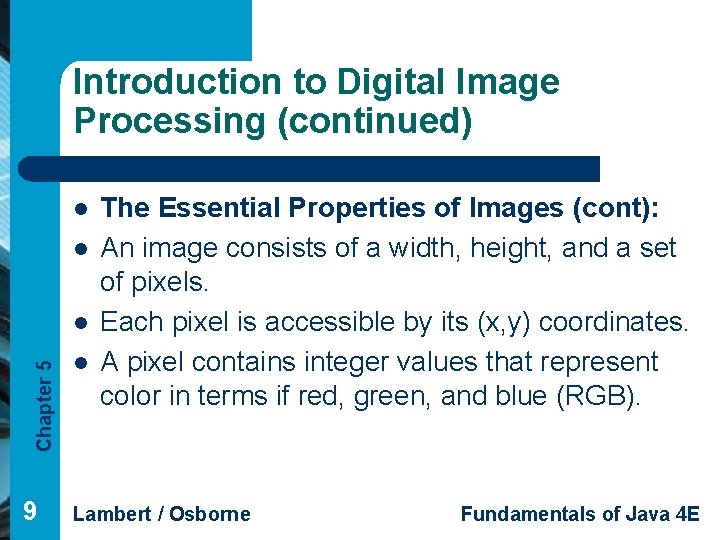 Introduction to Digital Image Processing (continued) l l Chapter 5 l 9 l The