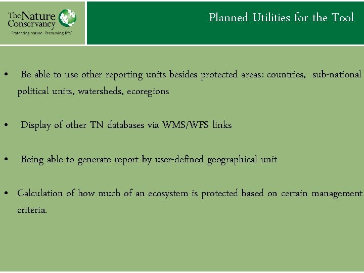 Planned Utilities for the Tool • Be able to use other reporting units besides