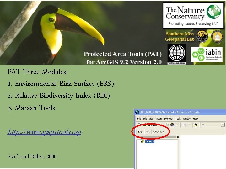PAT Three Modules: 1. Environmental Risk Surface (ERS) 2. Relative Biodiversity Index (RBI) 3.