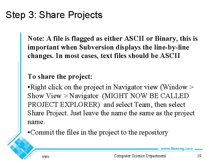 Step 3: Share Projects Note: A file is flagged as either ASCII or Binary,