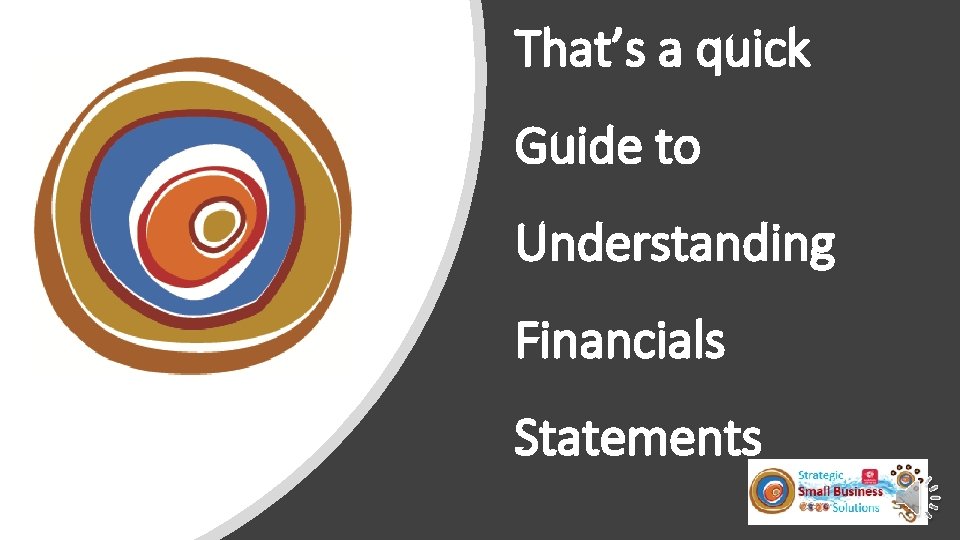 That’s a quick Guide to Understanding Financials Statements 