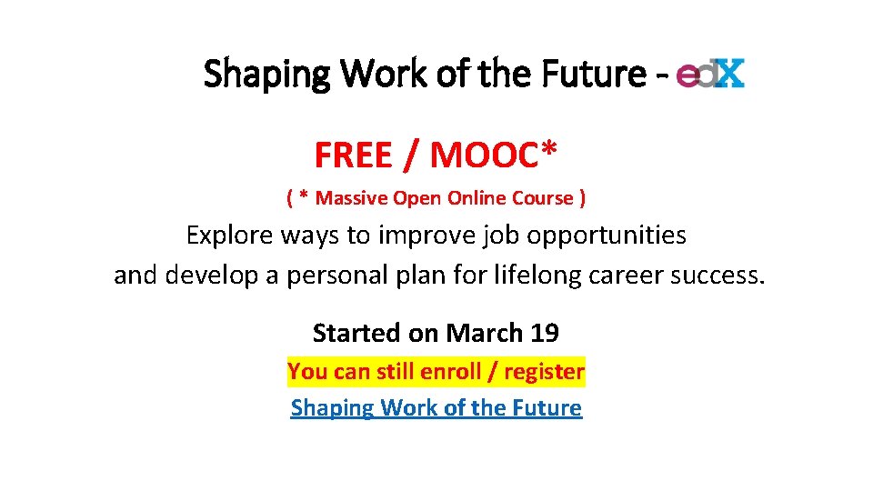 Shaping Work of the Future FREE / MOOC* ( * Massive Open Online Course