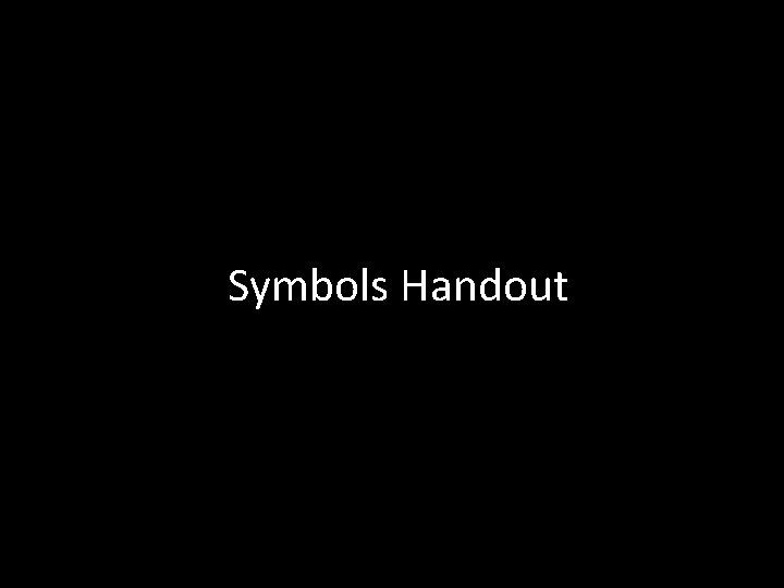 Symbols Handout 