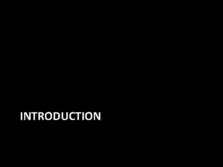 INTRODUCTION 
