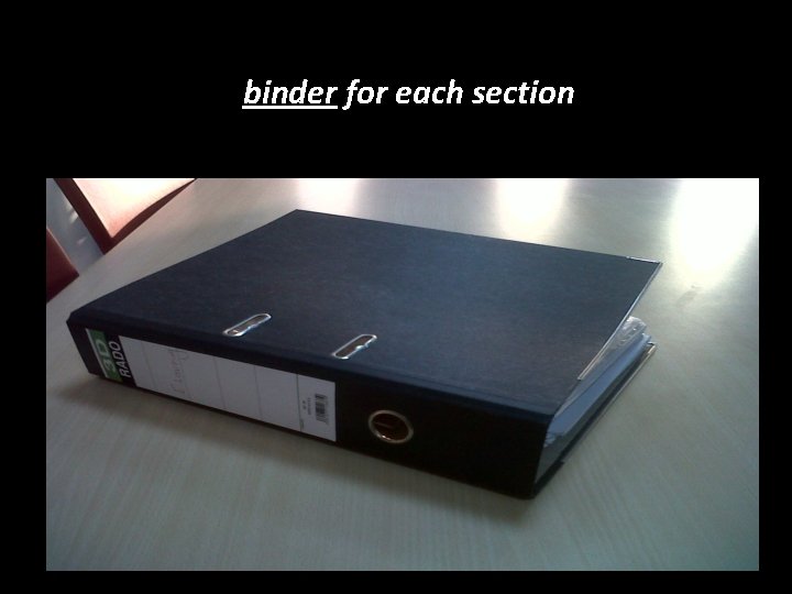 binder for each section 