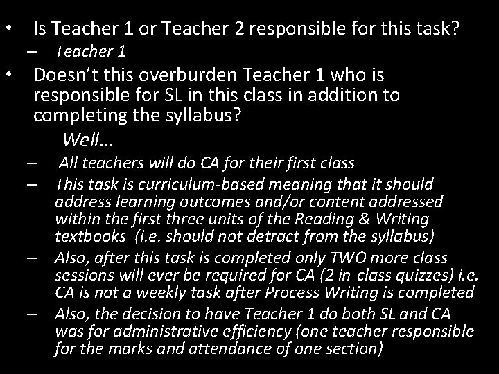 • Is Teacher 1 or Teacher 2 responsible for this task? – Teacher