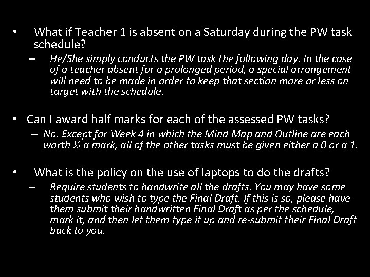  • What if Teacher 1 is absent on a Saturday during the PW