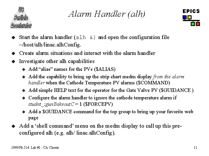 Alarm Handler (alh) u u u Start the alarm handler (alh &) and open