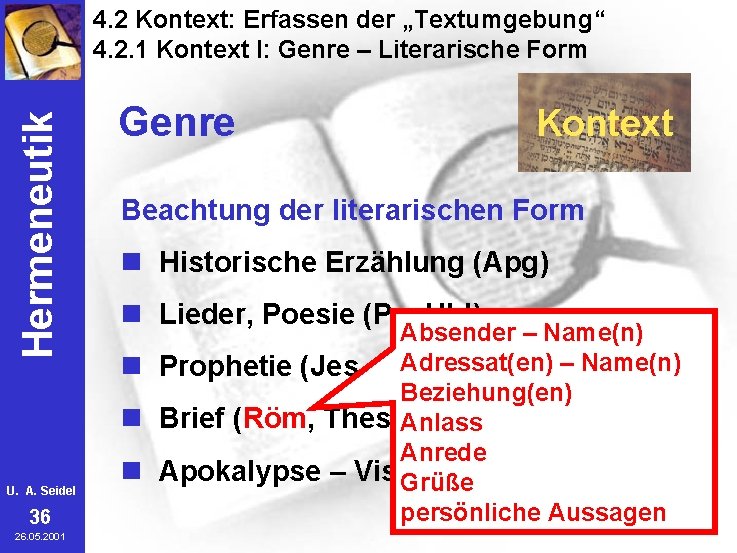 Hermeneutik 4. 2 Kontext: Erfassen der „Textumgebung“ 4. 2. 1 Kontext I: Genre –