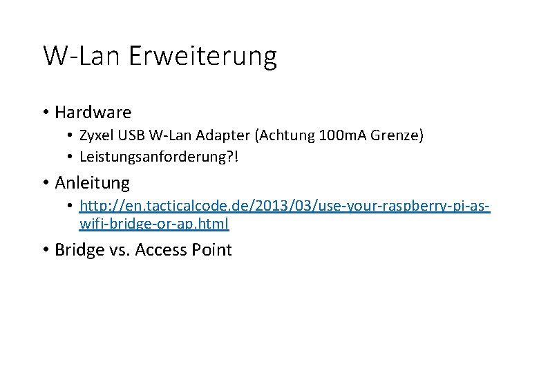 W-Lan Erweiterung • Hardware • Zyxel USB W-Lan Adapter (Achtung 100 m. A Grenze)